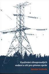 Využívání silnoproudých vedení a sítí pro přenos zpráv